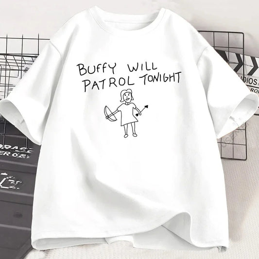 "Buffy Will Patrol Tonight" T-Shirt – Funny Unisex Graphic Tee for Women