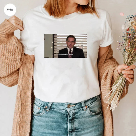 I Am Dead Inside T-Shirt – Michael Scott Meme Tee from The Office