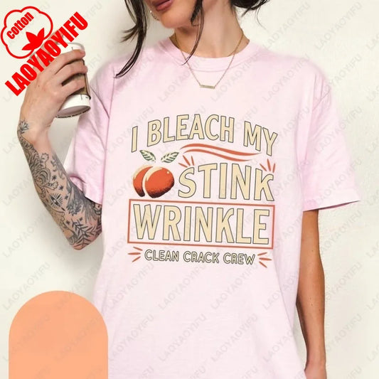 I Bleach My Stink Wrinkle T-Shirt – Funny Adult Humor Gag Gift Tee for Men & Women