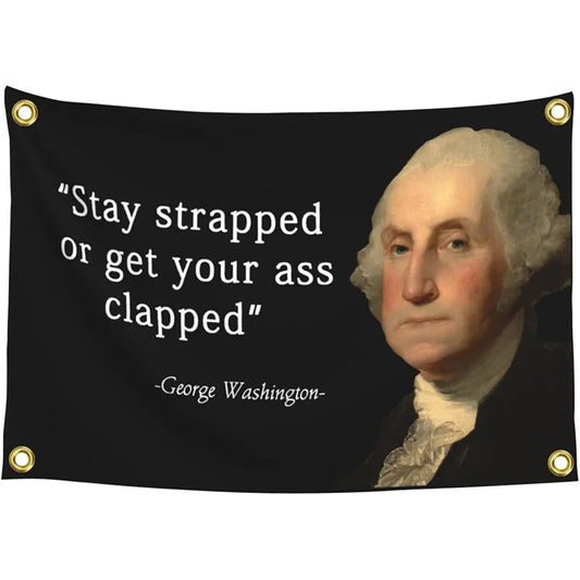 Stay Strapped or Get Your Ass Clapped Tapestry – Funny Dorm Wall Banner