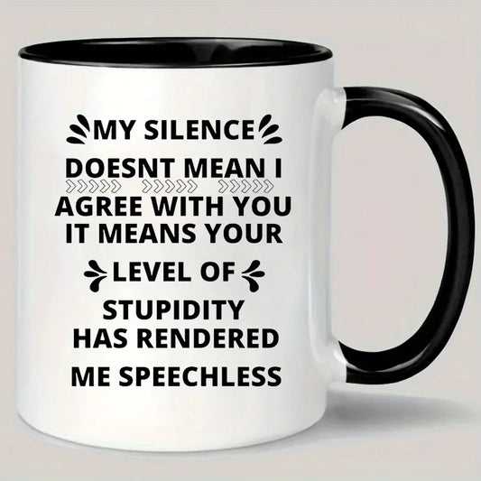 Insulated Ceramic Coffee Mug with Sarcastic Quote – Humorous Gift for Men