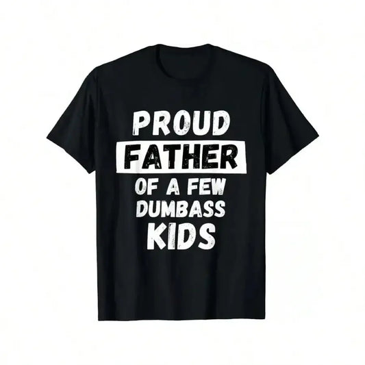 Dad of Dumbasses Tee – Premium Cotton Crew Neck with Hilarious Irony Graphic
