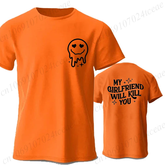"My Girlfriend Will Kill You" T-Shirt – Funny Streetwear for Men