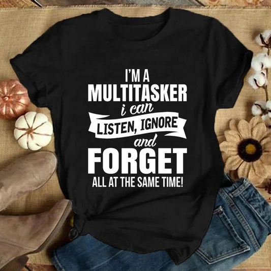 I'm A Multitasker T-Shirt – Funny Graphic Tee for Men & Women