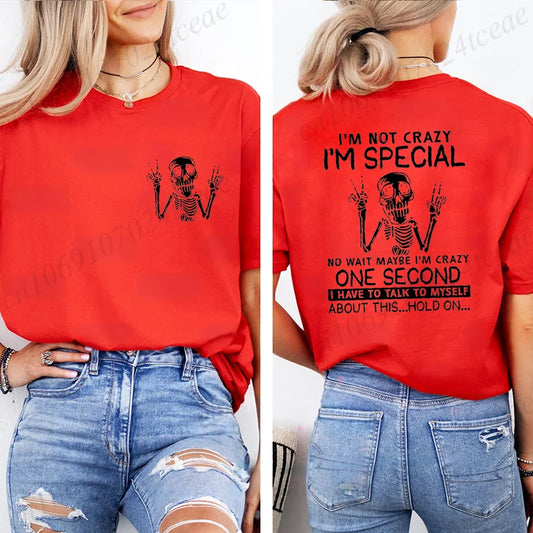 I'm Not Crazy I'm Special T-Shirt – Funny Graphic Tee for Women