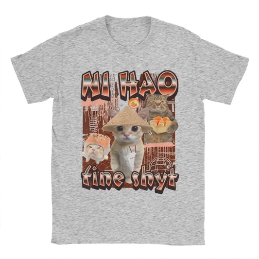 Ni Hao Fine Shyt Meme T-Shirt – Funny Bootleg Cat Tee for Men & Women